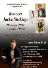 Zapraszamy na koncert Jacka Silskiego
